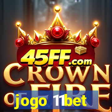 jogo 11bet
